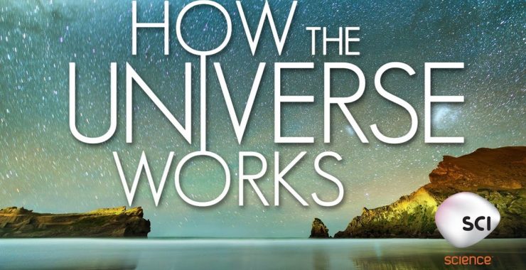 How the Universe Works