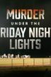 Murder Under the Friday Night Lights